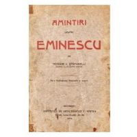 Amintiri despre Eminescu - Teodor V. Stefanelli