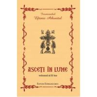 Asceti In Lume 2 - Eftimie Athonitul