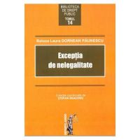 Exceptia de nelegalitate - Raluca Laura Dornean Paunescu