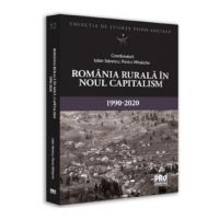Romania rurala in noul capitalism (1990-2020) - Iulian Stanescu, Flavius Mihalache