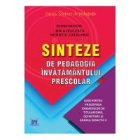 Sinteze de pedagogia invatamantului prescolar - Ion Albulescu, Horatiu Catalano