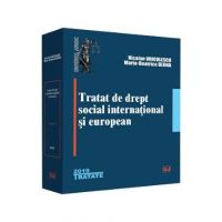 Tratat de drept social international si european - Nicolae Voiculescu, Maria-Beatrice Berna