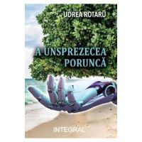 A unsprezecea porunca - Udrea Rotaru