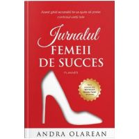 Jurnalul femeii de succes - Andra Olarean