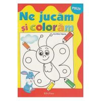 Ne jucam si coloram - Ana Maria Grigoras