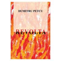 Revolta - Dumitru Petcu