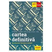 Cartea definitiva. Literatura romana. Pregatire pentru Bacalaureat - Monica H. Columban, Horia Corches, Victoria Gal, Marilena Lascar, Maria Lupu, Liliana Paicu