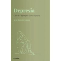Descopera Psihologia. Depresia. Cum sa o intelegem si sa o depasim - Jose Ramon Alonso