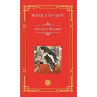 Maestrul si Margarita - Mihail Bulgakov