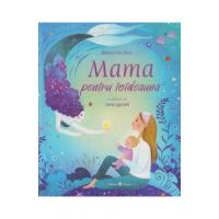Mama pentru totdeauna - Rebecca Fox Starr, Sara Ugolotti