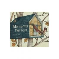 Momentul perfect - Susanna Isern, Marco Soma