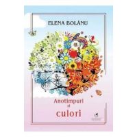 Anotimpuri si culori - Elena Bolanu