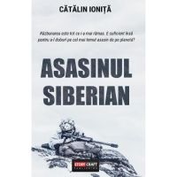 Asasinul siberian - Catalin Ionita
