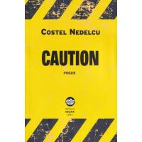 Caution - Costel Nedelcu
