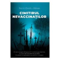 Cimitirul nevaccinatilor - Sorin Ovidiu Balan
