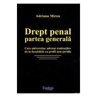 Drept penal. Partea generala - Adriana Miron