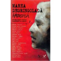 Marea degringolada amoroasa - Coordonator Violeta Borzea
