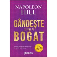 Gandeste si vei fi bogat - Napoleon Hill
