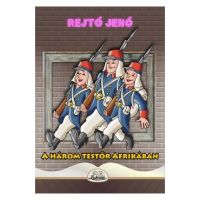 A harom testor Afrikaban - Rejto Jeno