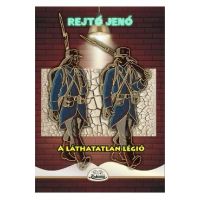A lathatatlan legio - Rejto Jeno