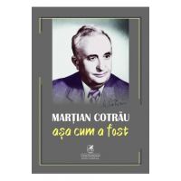 Asa cum a fost - Martian Cotrau