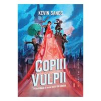 Copiii vulpii. Seria Hotii din umbra Vol.1 - Kevin Sands