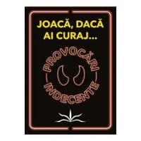 Jocuri pentru adulti: Provocari indecente. Joaca, daca ai curaj