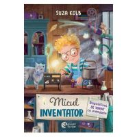 Micul inventator. Dispozitivul de vorbit cu animalele - Suza Kolb