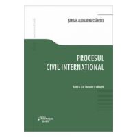 Procesul civil international - Serban-Alexandru Stanescu
