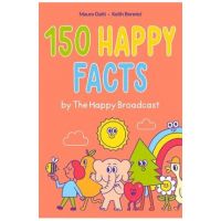 150 Happy Facts by the Happy Broadcast - Keith Bonnici