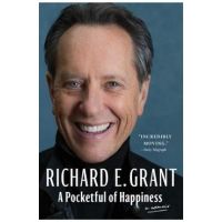 A Pocketful of Happiness: A Memoir - Richard E. Grant