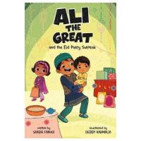 Ali the Great and the Eid Party Surprise - Saadia Faruqi