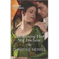 Awakening His Shy Duchess - Christine Merrill
