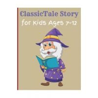 ClassicTale Story for Kids Ages 7-12: Classic Kids Books, Gifts for Families, Story of a Little Prince - Marko Dani