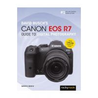 David Busch's Canon EOS R7 Guide to Digital Photography - David D. Busch