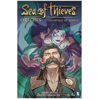 Sea of Thieves: Origins: Champion of Souls (Graphic Novel) - Jeremy Whitley