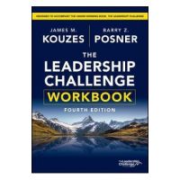 The Leadership Challenge Workbook - Barry Z. Posner