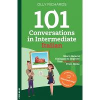 101 Conversations in Intermediate Italian - Olly Richards
