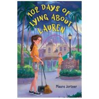 102 Days of Lying about Lauren - Maura Jortner