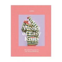 52 Weeks of Easy Knits: Beautiful Patterns for Year-Round Knitting - Laine