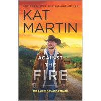 Against the Fire - Kat Martin