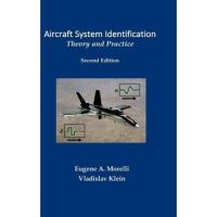 Aircraft System Identification: Theory and Practice - Eugene Morelli