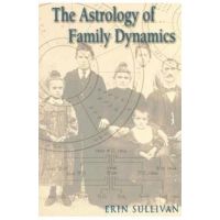 Astrology of Family Dynamics - Erin Sullivan