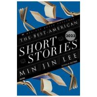 Best American Short Stories 2023 - Min Jin Lee