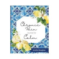 Chronic Pain Journal for Calm - Arielle Haughee