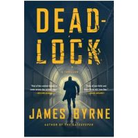 Deadlock: A Thriller - James Byrne