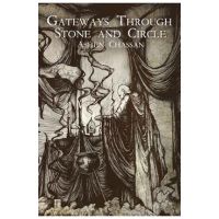 Gateways Through Stone and Circle - Ashen Chassan