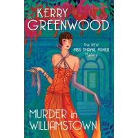 Murder in Williamstown - Kerry Greenwood