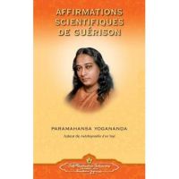 Affirmations Scientifiques de Guerison - French - Paramahansa Yogananda