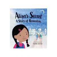 Aliya's Secret: A Story of Ramadan - Farida Zaman